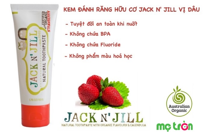 Sản phẩm kem đánh răng Jack N' Jill chính hãng của Úc, được tin dùng tại Úc, Mỹ, châu Âu